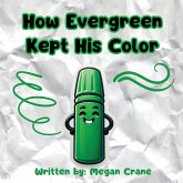 How Evergreen Kept His Color