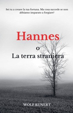 Hannes o La terra straniera - Kunert, Wolf