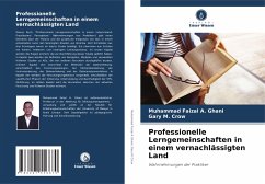 Professionelle Lerngemeinschaften in einem vernachlässigten Land - A. Ghani, Muhammad Faizal;M. Crow, Gary