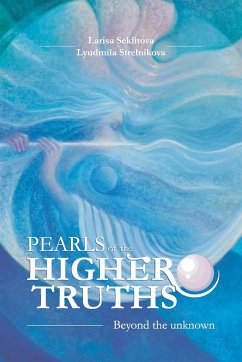 Pearls of the Higher truths - Seklitova, Larisa; Strelnikova, Lyudmila