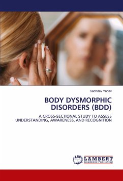 BODY DYSMORPHIC DISORDERS (BDD) - Yadav, Sachdev