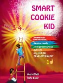 Smart Cookie Kid pour les 3-4 ans Cahier de développement 1D Smart Cookie Kid pour les 3-4 ans Cahier de développement 1D