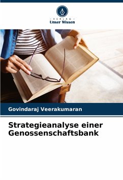 Strategieanalyse einer Genossenschaftsbank - Veerakumaran, Govindaraj