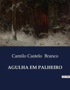 AGULHA EM PALHEIRO - Branco, Camilo Castelo