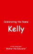 Celebrating the Name Kelly - Bild 1