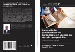 Comunidades profesionales de aprendizaje en un país en vías de desaparición - A. Ghani, Muhammad Faizal; M. Crow, Gary