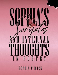 Sophia's Scruples And Internal Thoughts In Poetry - Mack, Sophia C