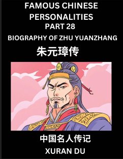 Famous Chinese Personalities (Part 28) - Biography of Zhu Yuanzhang, Learn to Read Simplified Mandarin Chinese Characters by Reading Historical Biographies, HSK All Levels - Du, Xuran