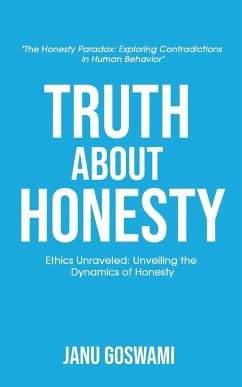 Truth About Honesty - Goswami, Janu