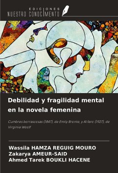 Debilidad y fragilidad mental en la novela femenina - Hamza Reguig Mouro, Wassila; Ameur-Said, Zakarya; Boukli Hacene, Ahmed Tarek