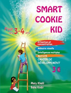 Smart Cookie Kid pour les 3-4 ans Cahier de développement 3C - Khalil, Mary; Kodir, Baha