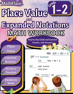 Place Value and Expanded Notations Math Workbook 1st and 2nd Grade - Publishing, Mathflare