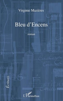 Bleu d'encens - Mazieres, Virginie