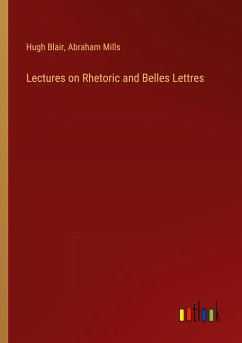 Lectures on Rhetoric and Belles Lettres