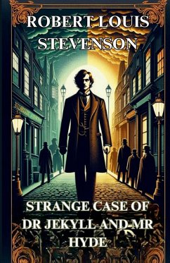 STRANGE CASE OF DR. JEKYLL AND MR. HYDE(Illustrated) - Stevenson, Robert Louis