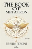 The Book Of Metatron The Angel Of The Presence