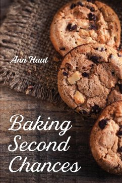 Baking Second Chances - Haut, Ann