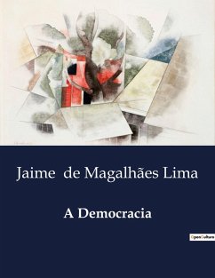 A Democracia - de Magalhães Lima, Jaime