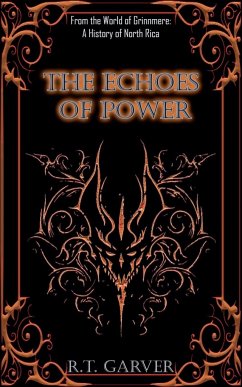 The Echoes of Power - Garver, R. T.