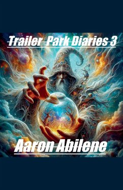 Trailer Park Diaries 3 - Abilene, Aaron