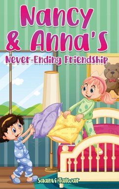 Nancy & Anna's Never-Ending Friendship - Talwar, Saanvi