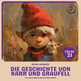 Die Geschichte von Karr und Graufell (Nils Holgersson, Folge 21) (MP3-Download)