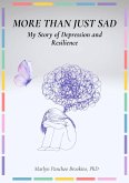 More Than Just Sad: My Story of Depression and Resilience (eBook, ePUB)