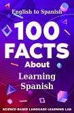 100 Facts About Learning Spanish (eBook, ePUB)