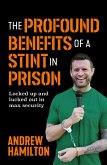 The Profound Benefits of a Stint in Prison (eBook, ePUB)