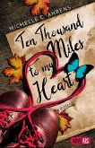 Ten Thousand Miles to My Heart (eBook, ePUB)
