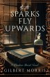 As the Sparks Fly Upward (eBook, ePUB) - Bild 1