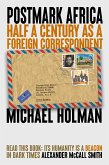 Postmark Africa: Half a Century as a Foreign Correspondent (eBook, ePUB)