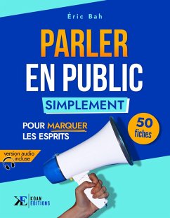 Parler en Public Simplement (eBook, ePUB) - Bah, Éric