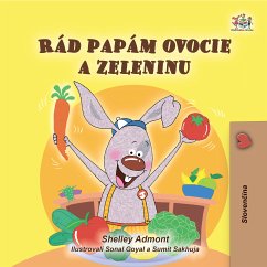 Rád papám ovocie a zeleninu (eBook, ePUB) - Admont, Shelley; KidKiddos Books