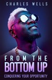 From the Bottom Up (1, #1) (eBook, ePUB)