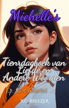 Cover De Gitarist (Michelle's Tienerdagboek van Liefde en Andere Woorden) (eBook, ePUB)