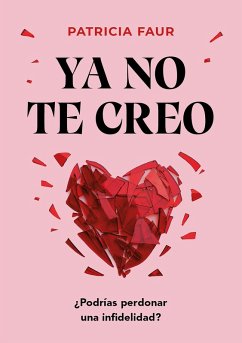 Ya no te creo (eBook, ePUB) - Faur, Patricia