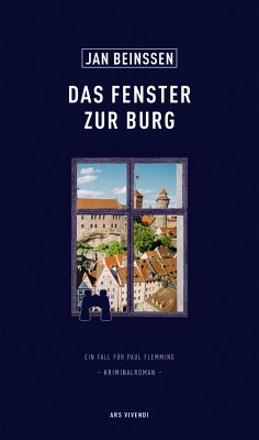 Das Fenster zur Burg (eBook) (eBook, ePUB) - Beinßen, Jan