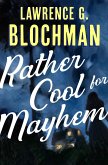 Rather Cool for Mayhem (eBook, ePUB)