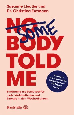 Somebody told me (eBook, ePUB) - Liedtke, Susanne; Enzmann, Christina