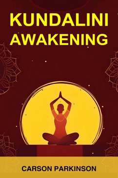 Kundalini Awakening (eBook, ePUB) - Parkinson, Carson