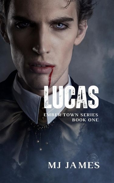 Lucas (The Ember Town Series, #1) (eBook, ePUB)