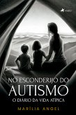 No Esconderijo do Autismo (eBook, ePUB)