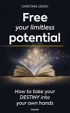 Free your limitless potential (eBook, ePUB)