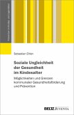 Soziale Ungleichheit der Gesundheit im Kindesalter (eBook, ePUB)