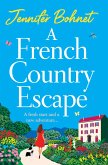 A French Country Escape (eBook, ePUB) A French Country Escape (eBook, ePUB)