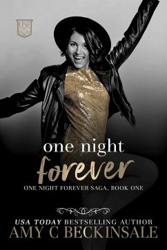 One Night Forever (One Night Forever Saga, #1) (eBook, ePUB) - Beckinsale, Amy C