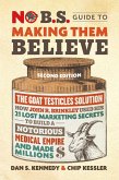 No B.S. Guide to Making Them Believe (eBook, ePUB) No B.S. Guide to Making Them Believe (eBook, ePUB)