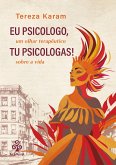 Eu psicologo, tu psicologas! (eBook, ePUB)