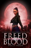 Freed By Blood [Supernaturals Underground, Book 8] (eBook, ePUB)
